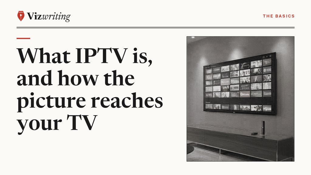 Vizwriting cover for "What is IPTV, and how does television travel over the internet?": an editorial black-and-white photograph with the article title
